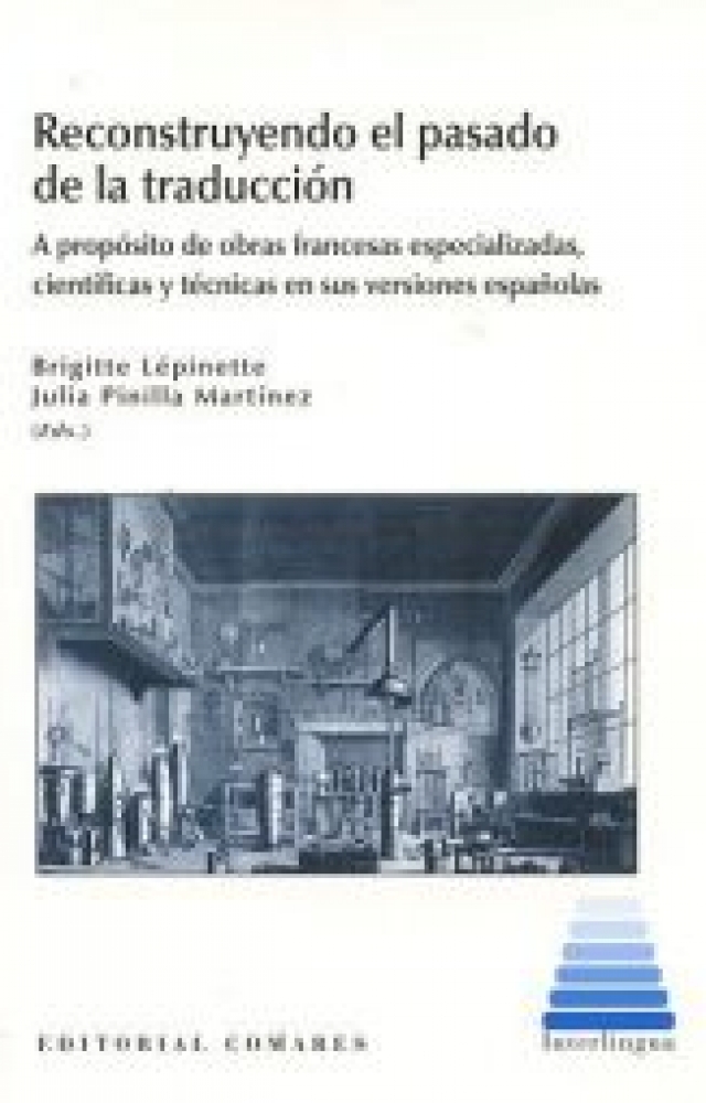 Reconstruyendo el pasado de la traducción (II)  a propósito de las imprentas / editoriales y de las obras científicas y técnicas traducidas del francés al español (siglo XIX)
